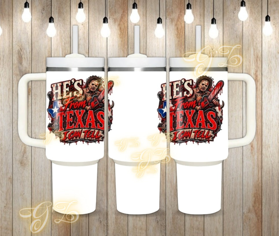 40oz  He's from Texas horror