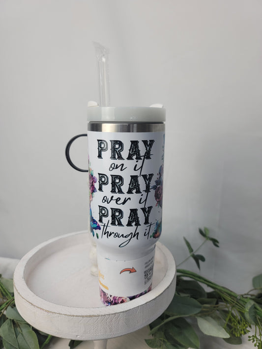 40oz Pray